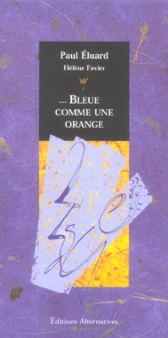 ...Bleue comme une orange. 2e édition