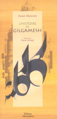 L'histoire de Gilgamesh. 2e édition