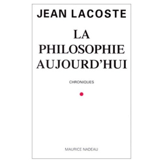 La philosophie aujourd'hui. Chroniques