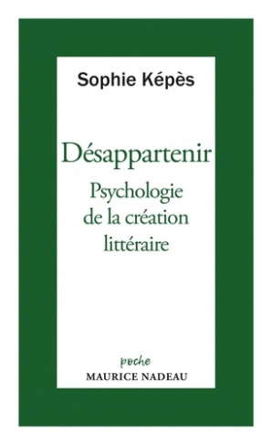 Désappartenir. Psychologie de la création littéraire