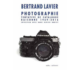 Photographie. Tentative de catalogue raisonné 1969-2016