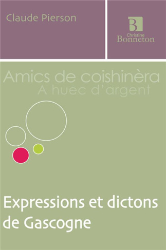 EXPRESSIONS ET DICTONS DE GASCOGNE