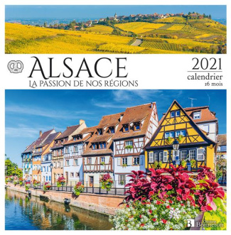 Calendrier Alsace. Edition 2021