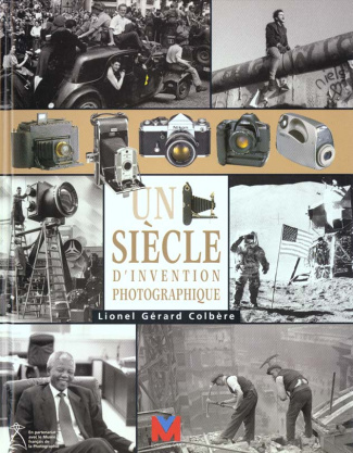 Un siècle d'invention photographique