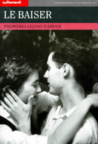 Le baiser. Premières leçons d'amour