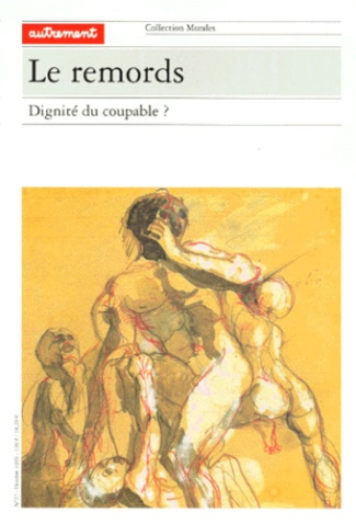 LE REMORDS. Dignité du coupable