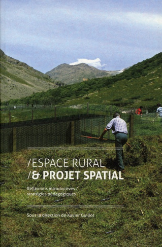 Espace rural & projet spatial. Réflexions introductives/stratégies pédagogiques