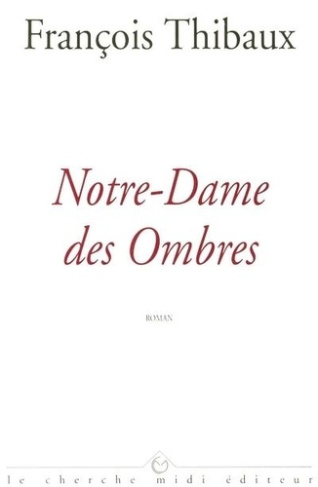Notre-Dame des ombres