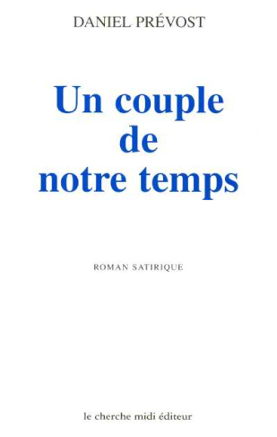 Un couple de notre temps. Roman satirique