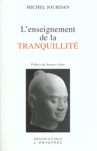 L'enseignement de la tranquillité