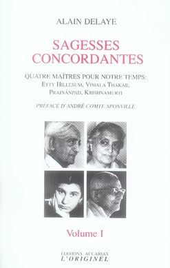 Sagesses concordantes. Quatre maîtres pour notre temps : Etty Hillesum, Vimala Thakar, Svâmi Prajnân