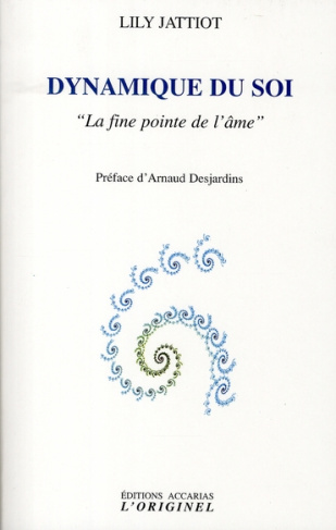 Dynamique du soi. "La fine pointe de l'âme"