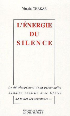 L'énergie du silence. 2e édition
