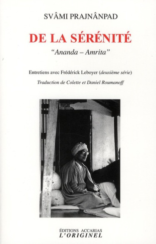 De la sérénité. "Ananda-Amrita"