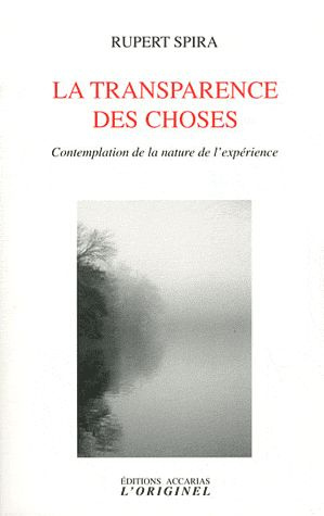 La transparence des choses. Contemplation de la nature de l'expérience