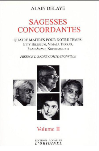 Sagesses concordantes - Quatre maîtres pour notre temps : Etty Hillesum, Vimala Thakar, Svâmi Prajnâ