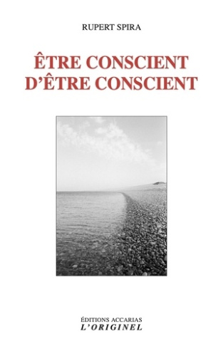Etre conscient d'être conscient. 3e édition