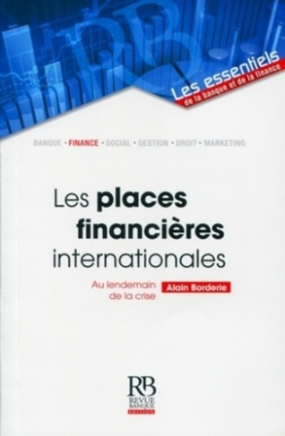 Les places financières internationales / Au lendemain de la crise