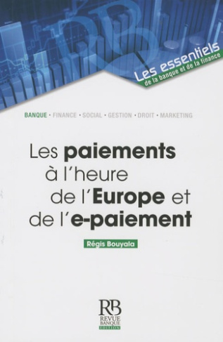 Les paiements a l'heure de l'Europe et de l'e-paiement