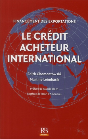 LE CREDIT ACHETEUR INTERNATIONAL. FINANCEMENT DES EXPORTATION