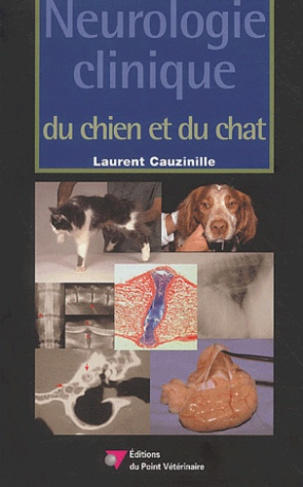 Neurologie clinique du chien et du chat