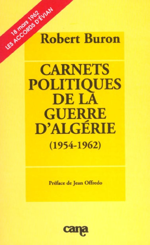 Carnets politiques de la guerre d'Algérie (1954-1962)