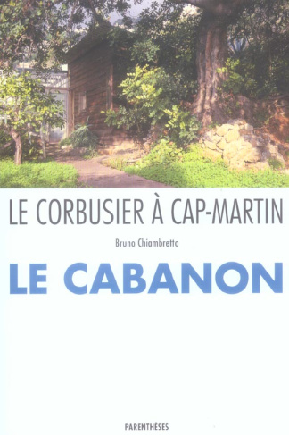 LE CORBUSIER A CAP-MARTIN