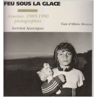 Le feu sous la glace. Arménie 1989-1990