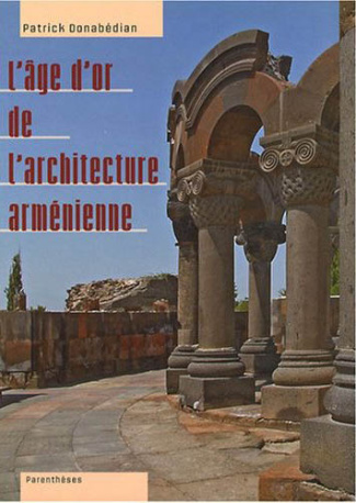 L'AGE D'OR DE L'ARCHITECTURE ARMENIENNE