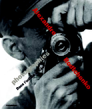 Rodtchenko photographe. La révolution dans l'oeil