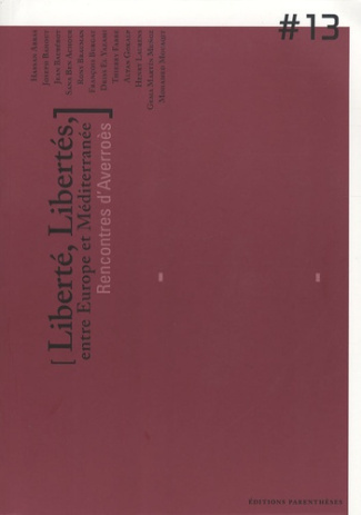 Liberté, libertés, entre Europe et Méditerranée