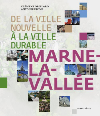 De la ville nouvelle à la ville durable. Marne-la-Vallée