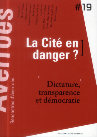 La Cité en danger ? Dictature, transparence et démocratie