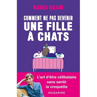 Comment ne pas devenir une fille à chat
