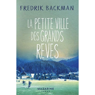 La petite ville des grands rêves