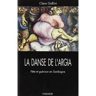 LA DANSE DE L'ARGIA - FETE ET GUERISON EN SARDAIGNE
