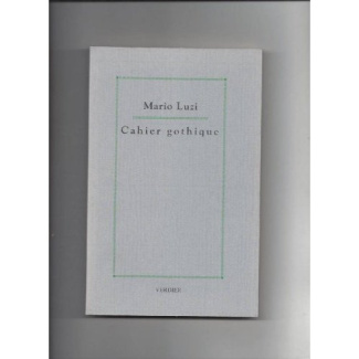 Cahier gothique. Précédé de Une libation, Edition bilingue français-italien