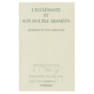 L'ECCLESIASTE ET SON DOUBLE ARAMEEN. Qohélet et son Targoum