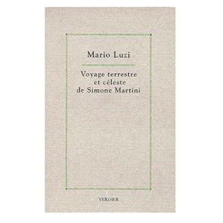 Voyage terrestre et céleste de Simone Martini