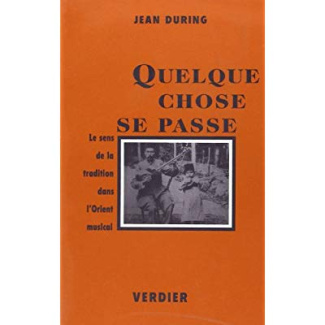 Quelque chose se passe. Le sens de la tradition dans l'Orient musical