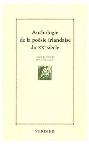 Anthologie de la poésie irlandaise du XXe siècle. 1890-1990