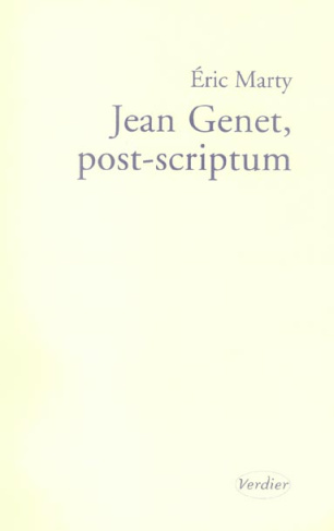 Jean Genet, post-scriptum