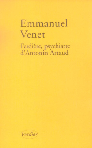 Ferdière, psychiatre d'Antonin Artaud
