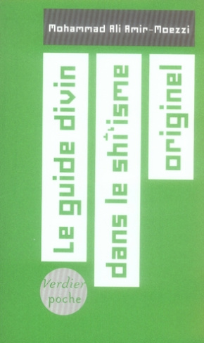 Le guide divin dans le shî'isme originel. Aux sources de l'ésotérisme en islam