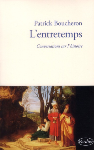 L'entretemps. Conversations sur l'histoire