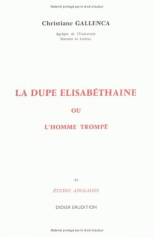 La Dupe élizabéthaine ou l'homme trompé