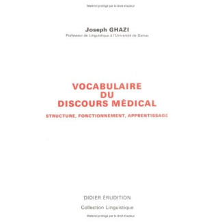 Vocabulaire du discours médical. Structure, fonctionnement, apprentissage