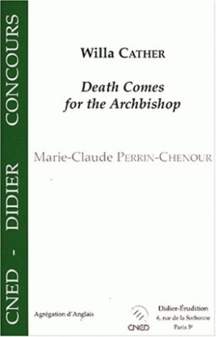 Willa Cather,"Death comes for the archbishop"