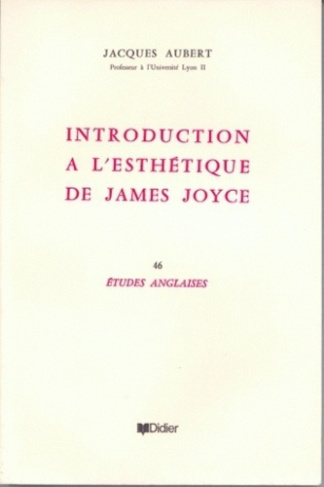 Etudes anglaises N° 46 : Introduction à l'ésthétique de James Joyce