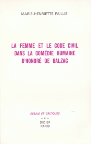 La femme et le code civil dans la comédie humaine d'Honoré de Balzac